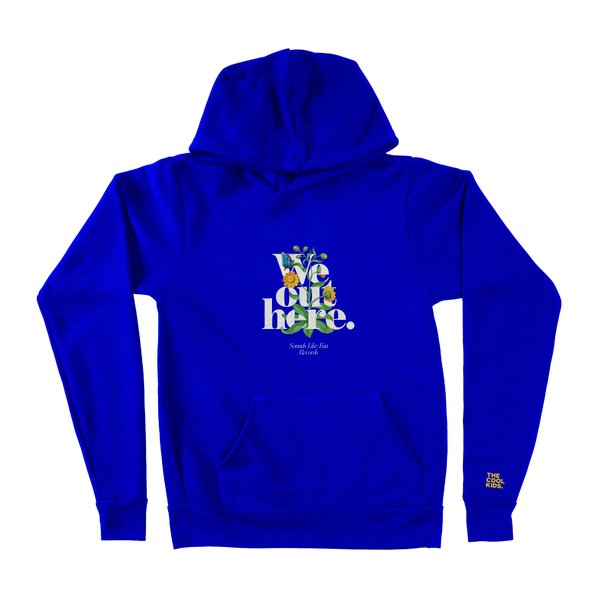 The Cool Kids We Out Here hoodie